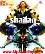 Shaitan 2011 song download